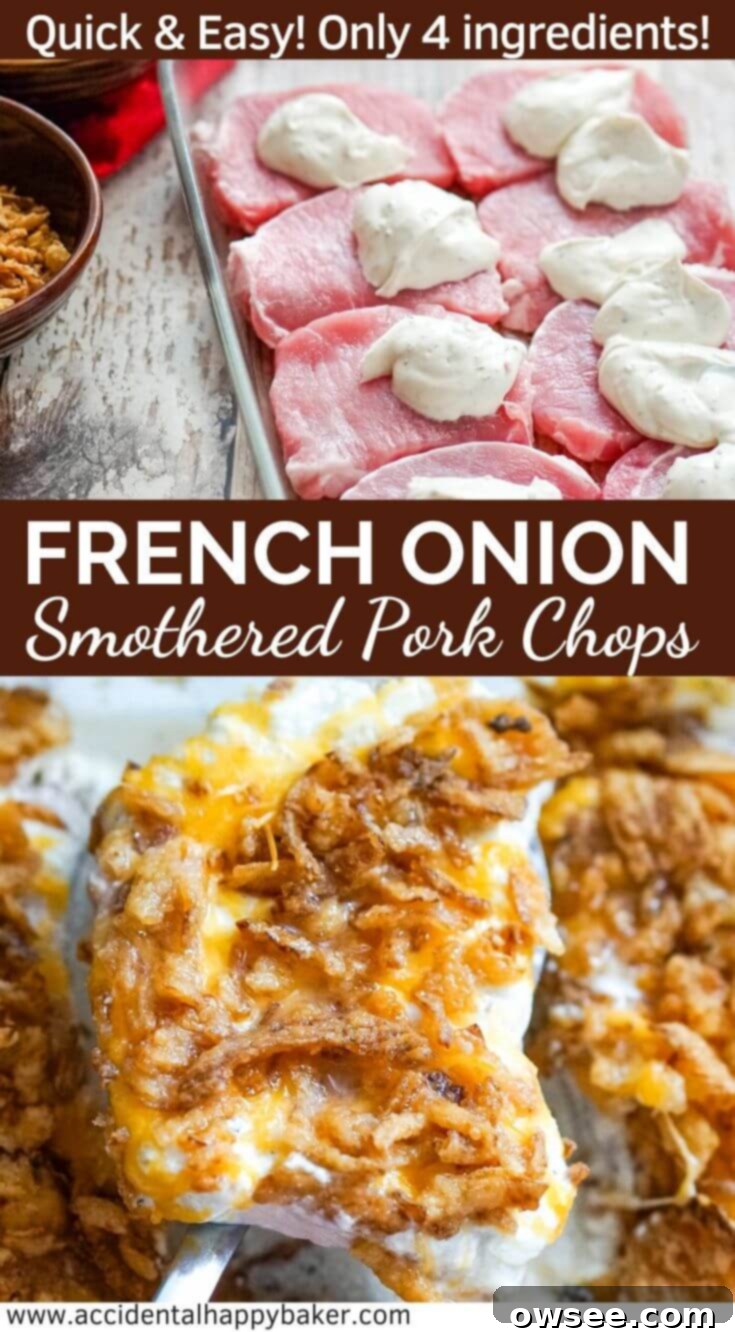 Comforting French Onion Smothered Pork Chops 8 A Pinterest-friendly image showing cheesy and creamy French Onion Smothered Pork Chops baked with crunchy French fried onions on top. Highlights it as a 4-ingredient, 4-step easy weeknight dinner ready in under an hour.